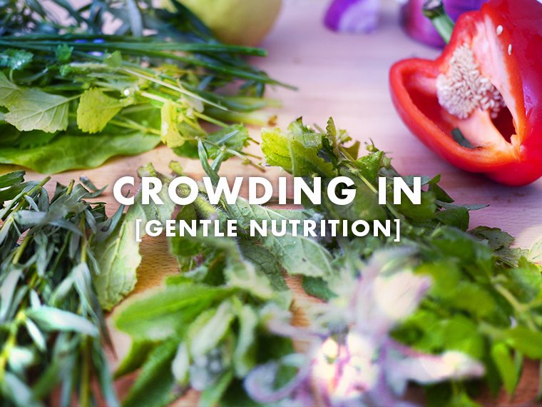 Crowding In [ Gentle Nutrition ]