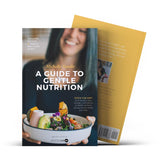 A Guide to Gentle Nutrition by Michelle Yandle